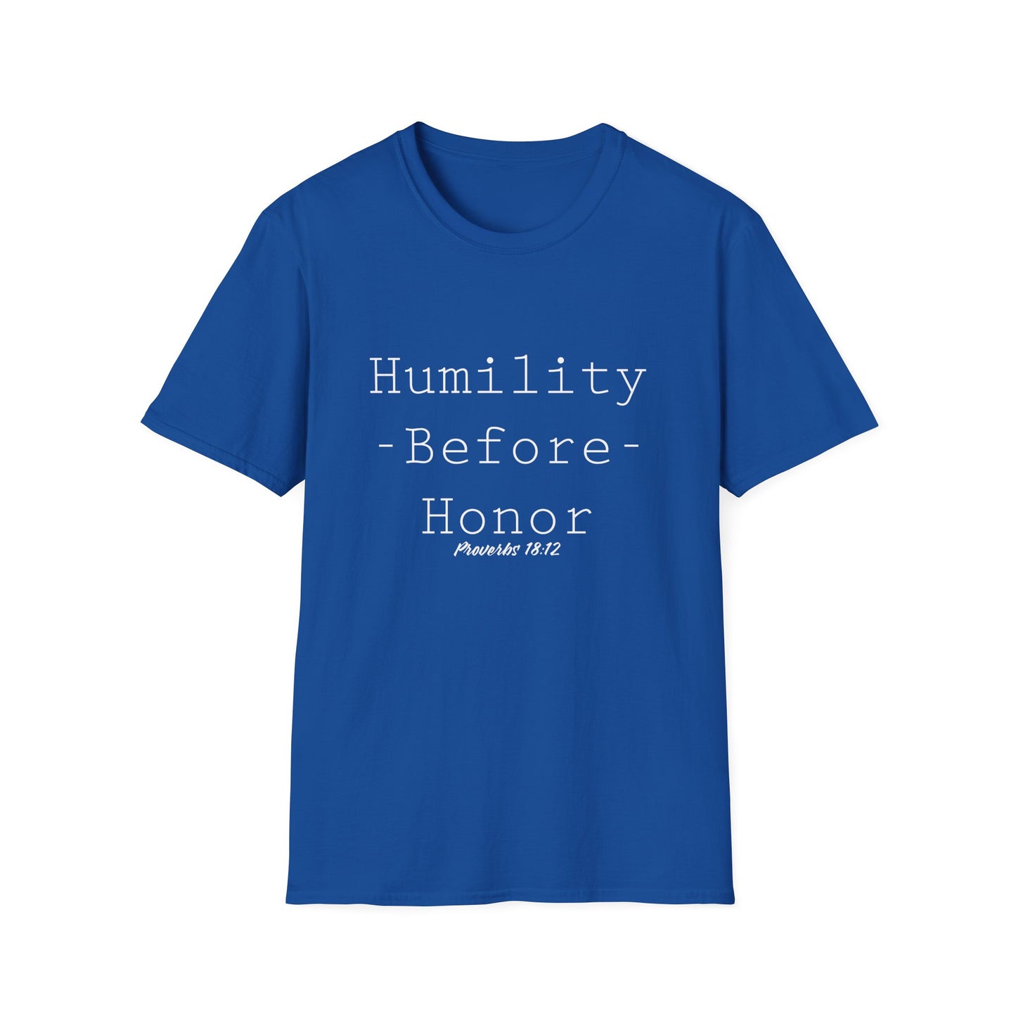 Humility Before Honor Proverbs 18:12 Women’s T-Shirt Part 2
