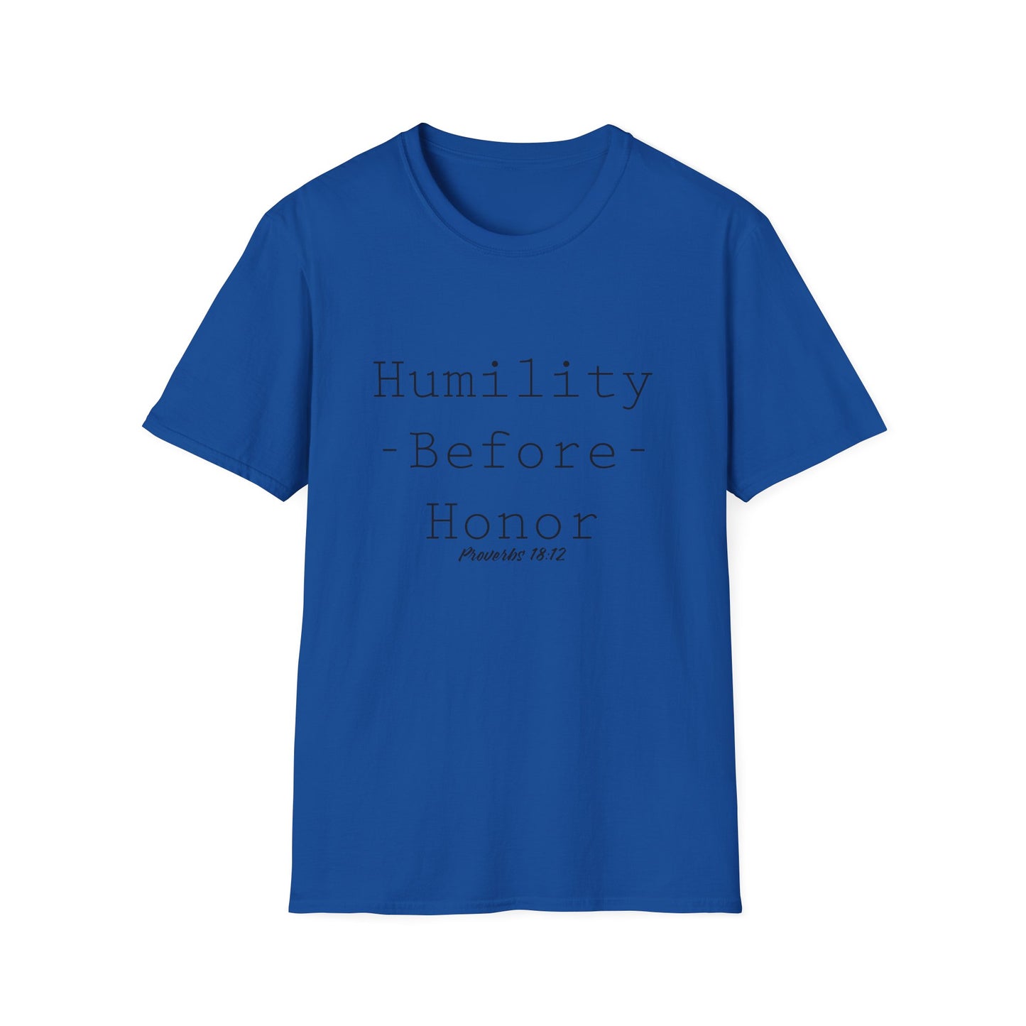 Humility Before Honor Proverbs 18:12 Women’s T-Shirt Part 1