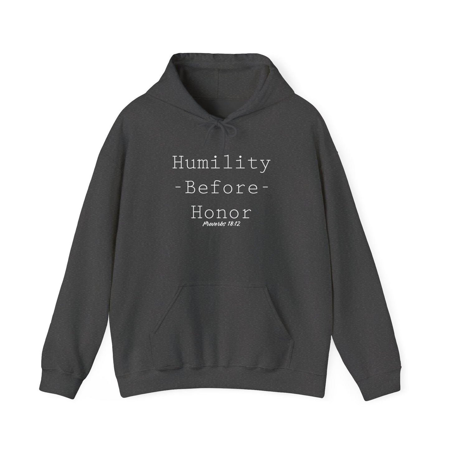 Humility Before Honor Proverbs 18:12 Hoodie Part 2