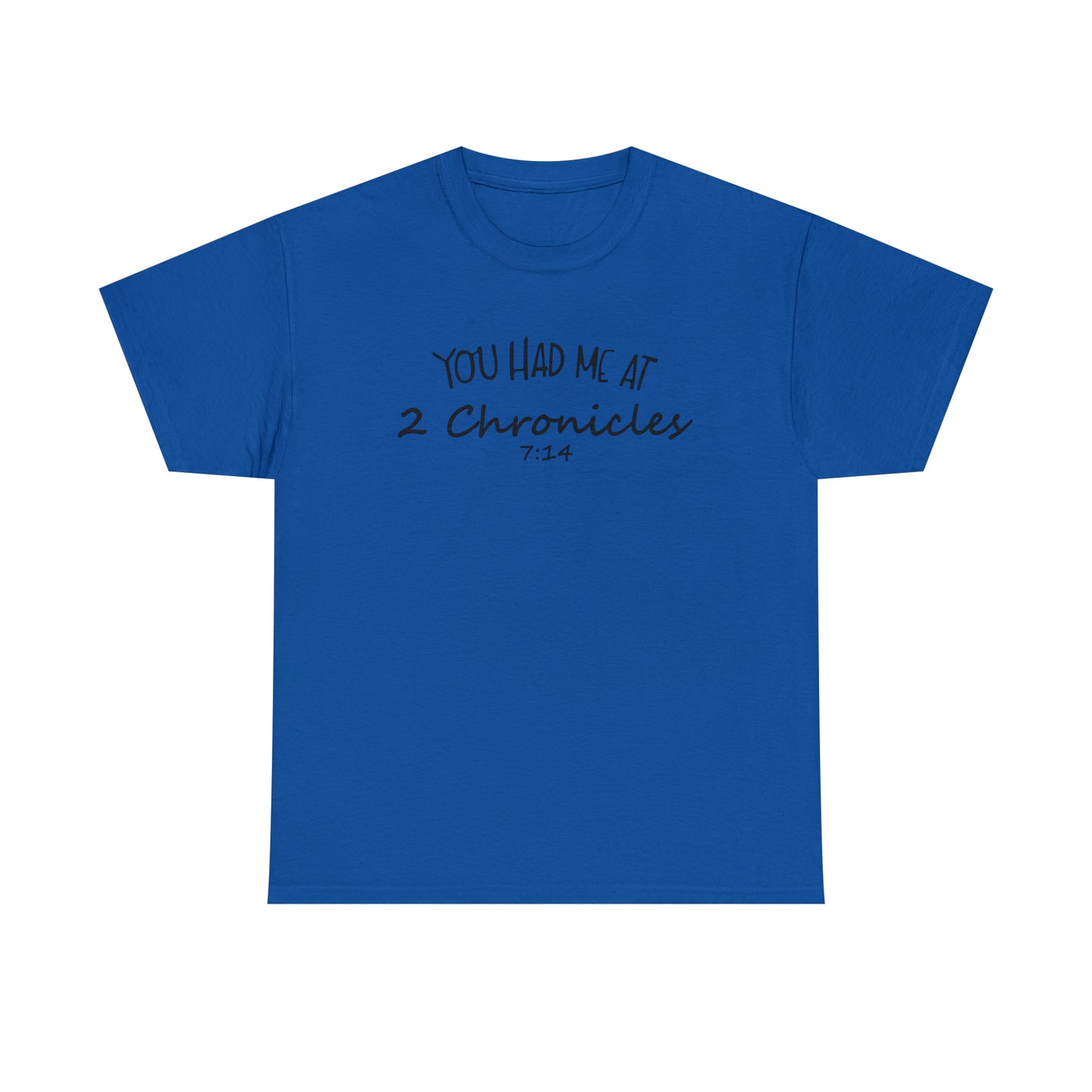 You Had Me At 2 Chronicles 7:14 Men's T-Shirt