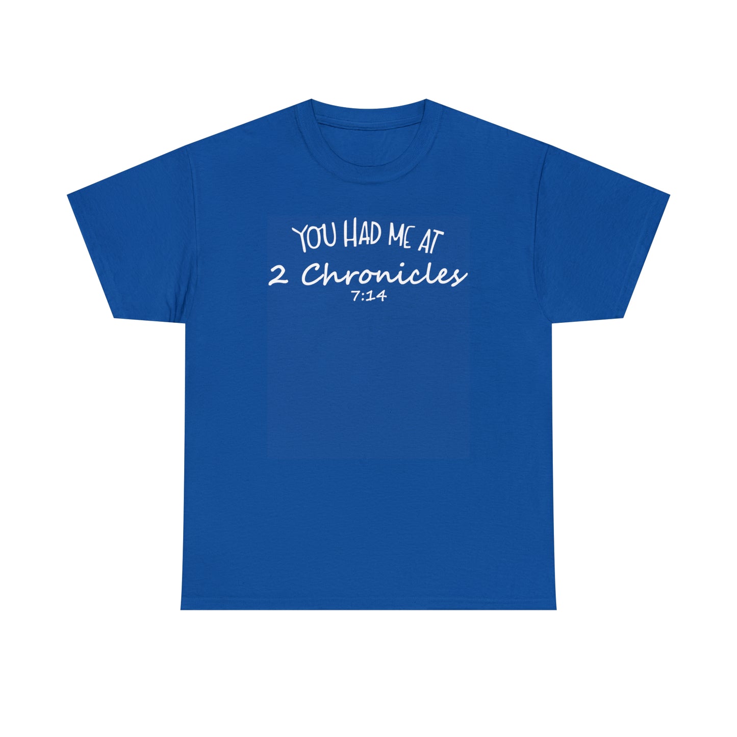 You Had Me At 2 Chronicles 7:14 Women's T-Shirt