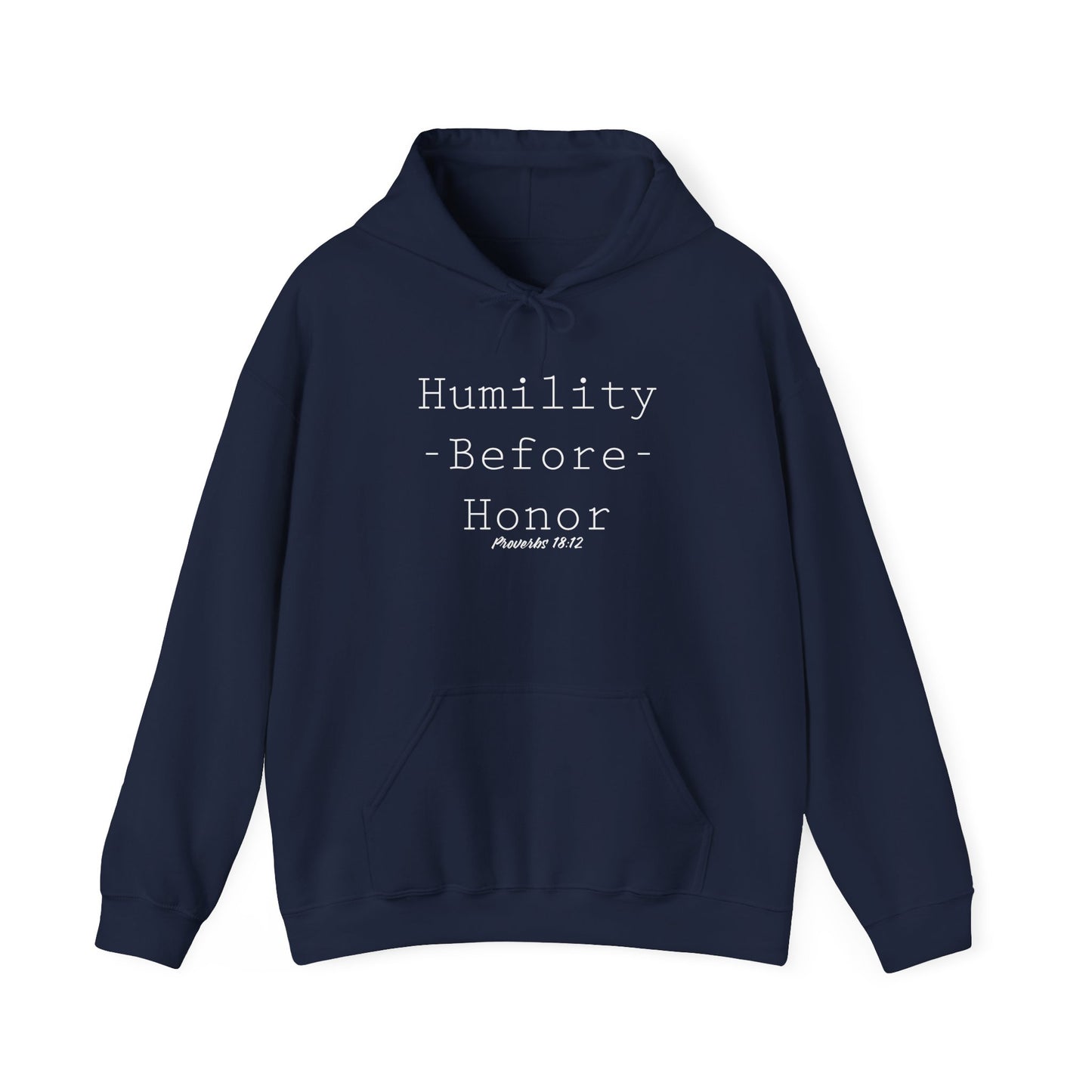 Humility Before Honor Proverbs 18:12 Hoodie Part 2