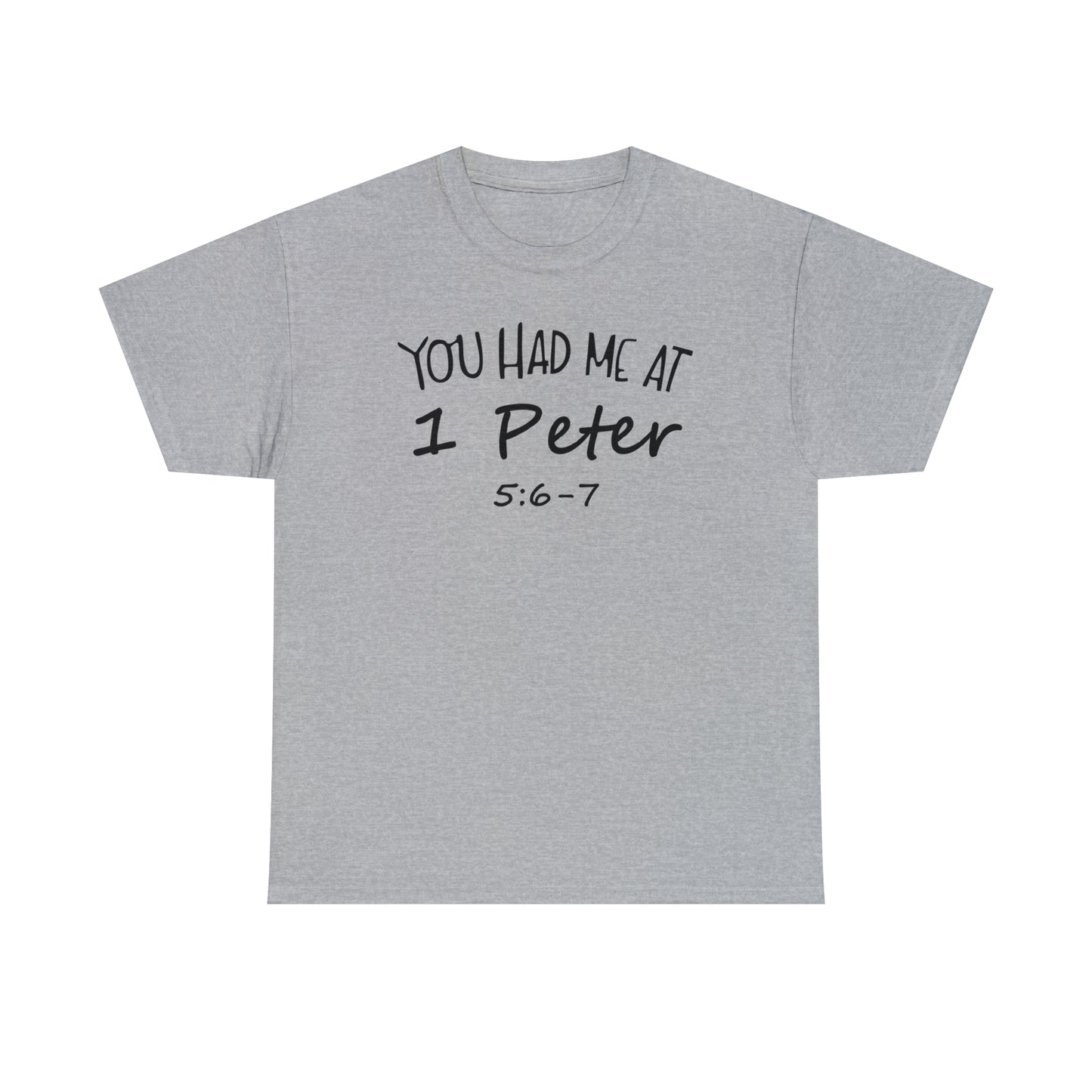 You Had Me At 1 Peter 5:6-7 Women's T-Shirt