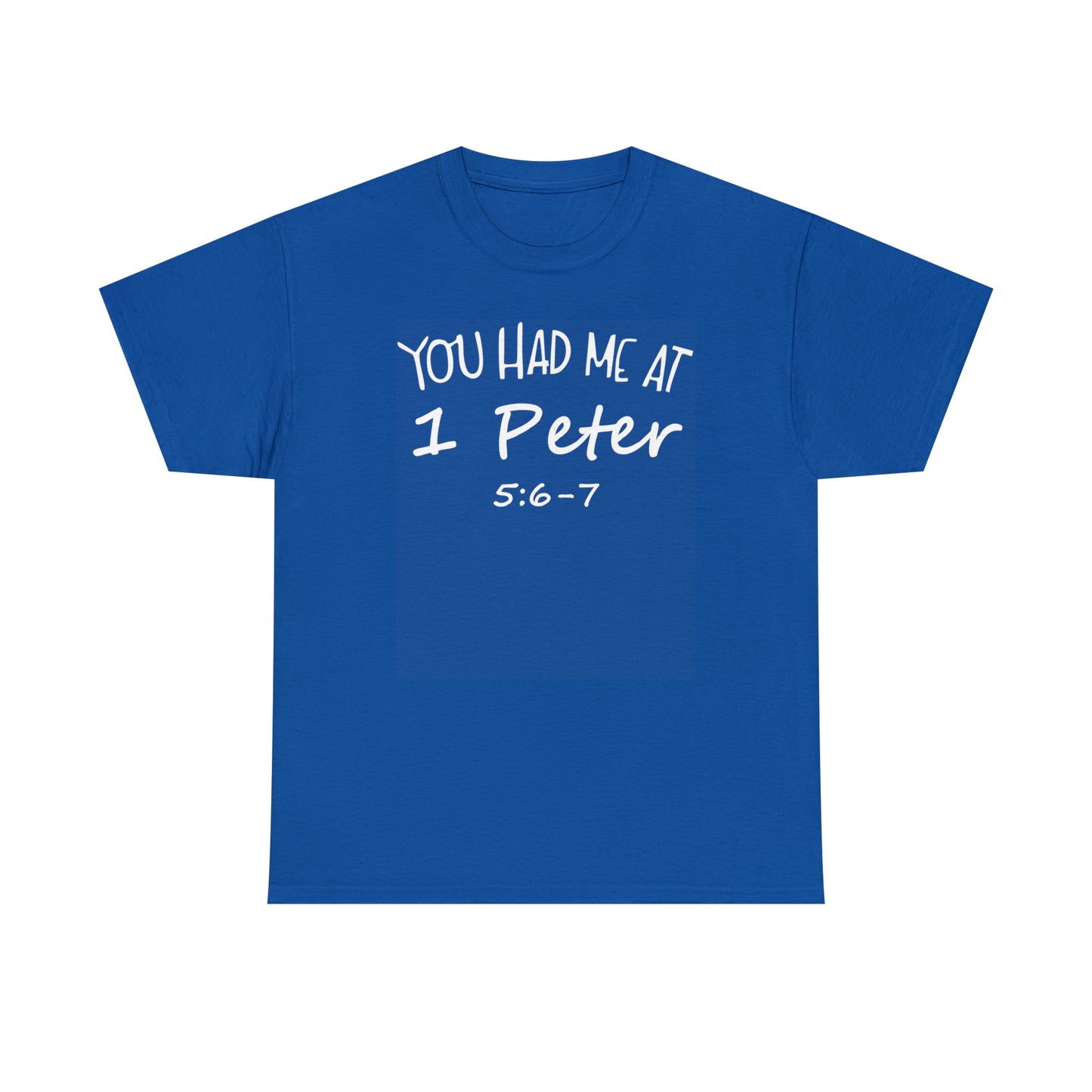 You Had Me At 1 Peter 5:6-7 Women's T-Shirt