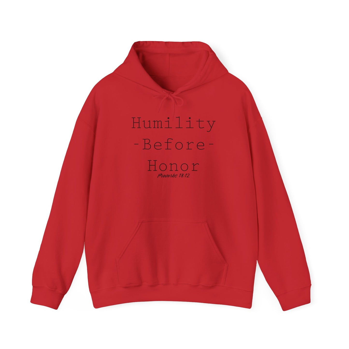 Humility Before Honor Proverbs 18:12 Hoodie Part 1