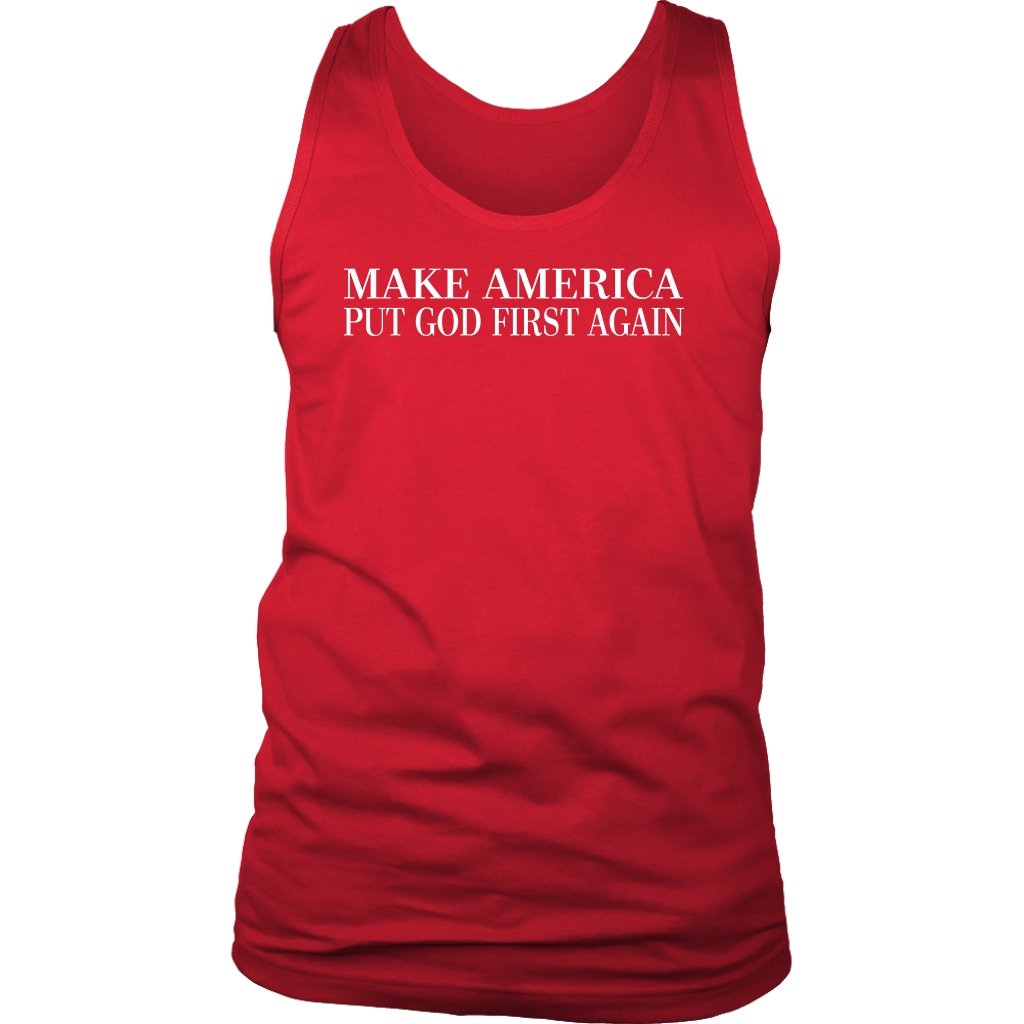 Make America Put God First Again Men's and Women's Tank Part 2