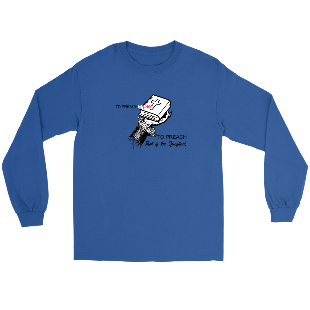 To Preach Or Not To Preach..That's The Question Men's T-Shirt