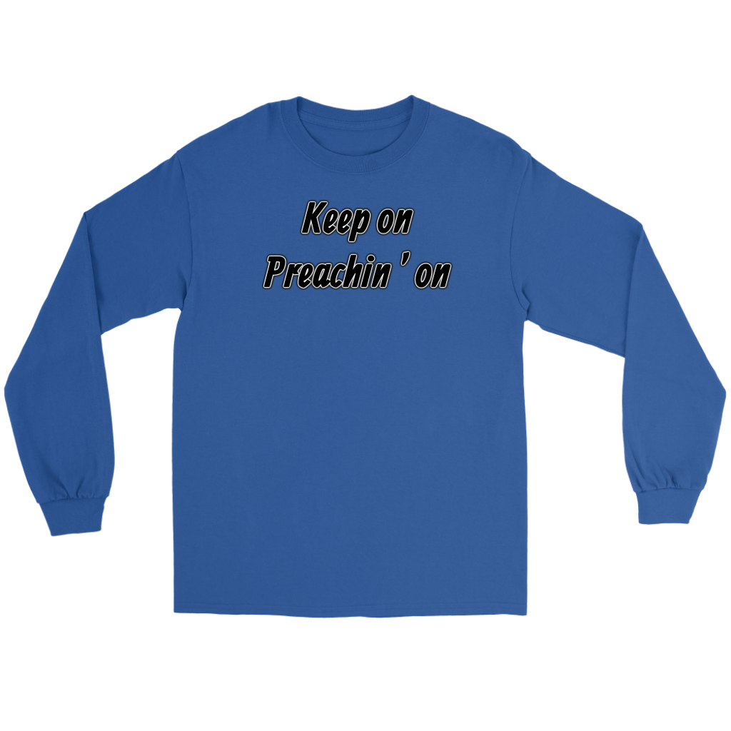 Keep On Preachin' On Men's T-Shirt Part 1