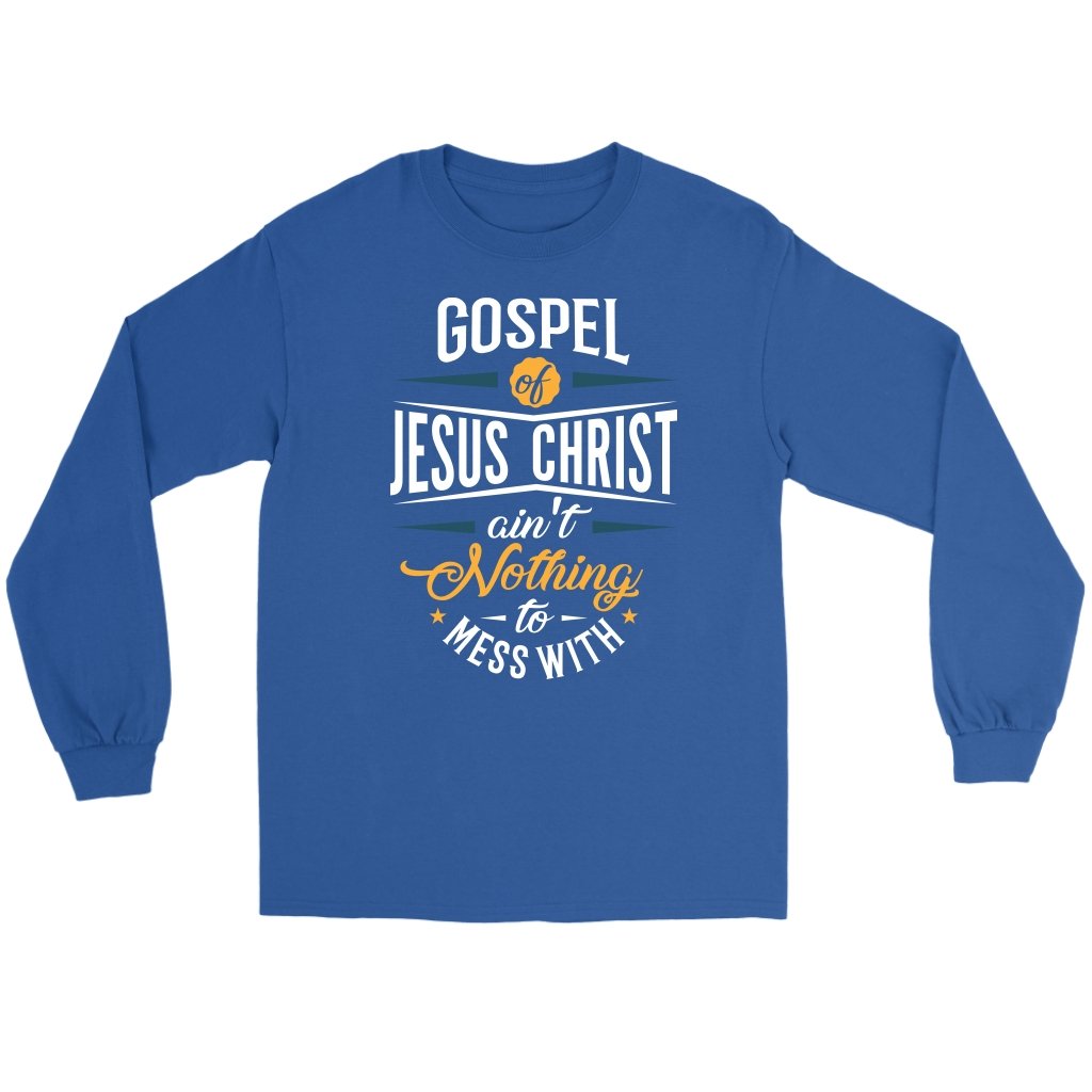 Gospel of Jesus Ain't Nothing To Mess With Men's T-Shirt Part 1