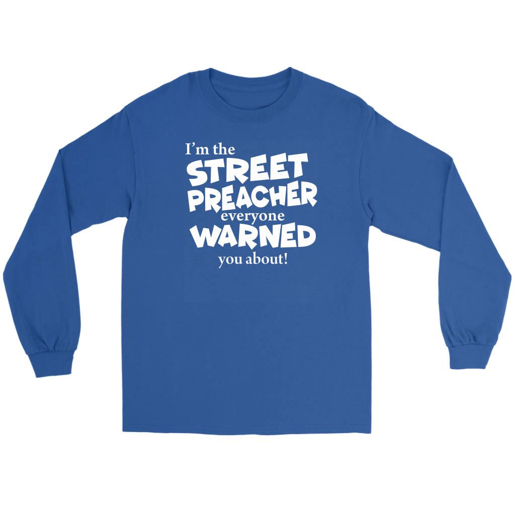 I'm The Street Preacher Everyone Warned You About Men's T-Shirt Part 2