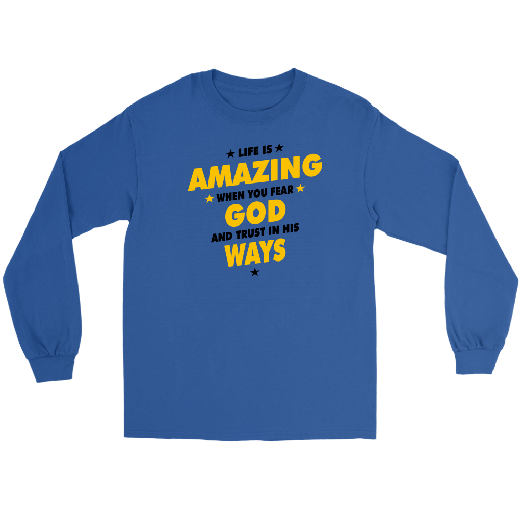 Life Is Amazing When You Fear God Men's T-Shirt Part 3