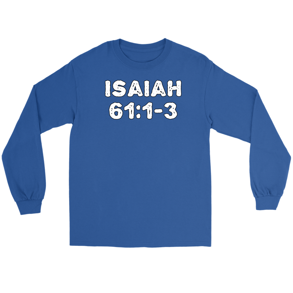 Isaiah 61:1-3 Men's T-Shirt Part 1