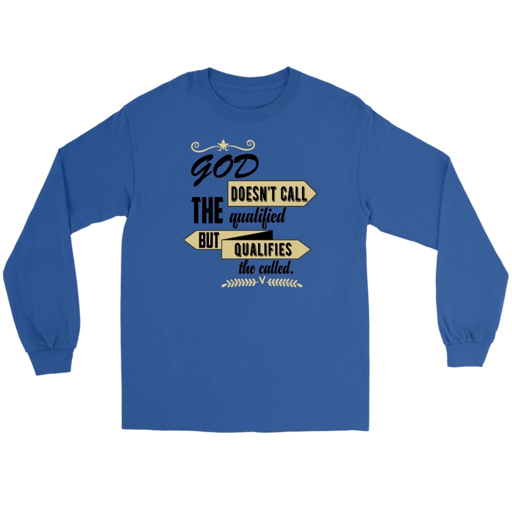 God Qualifies The Called Men's T-Shirt Part 1