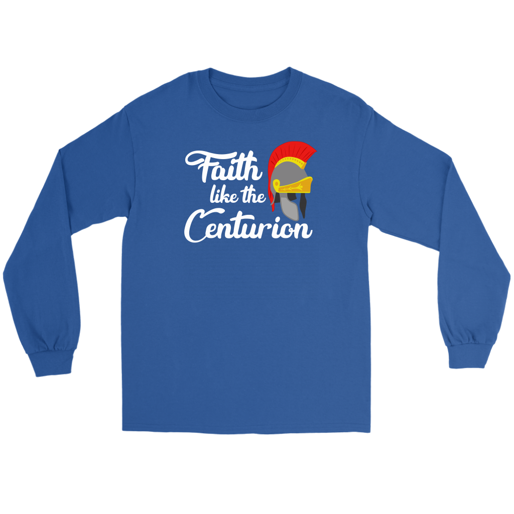 Faith Like The Centurion Men's T-Shirt Part 2