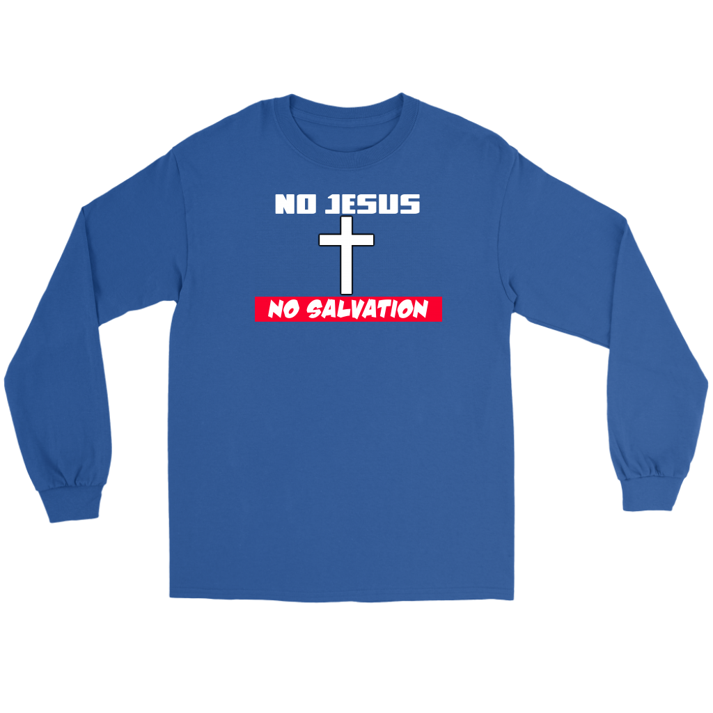 No Jesus No Salvation Men's T-Shirt Part 1