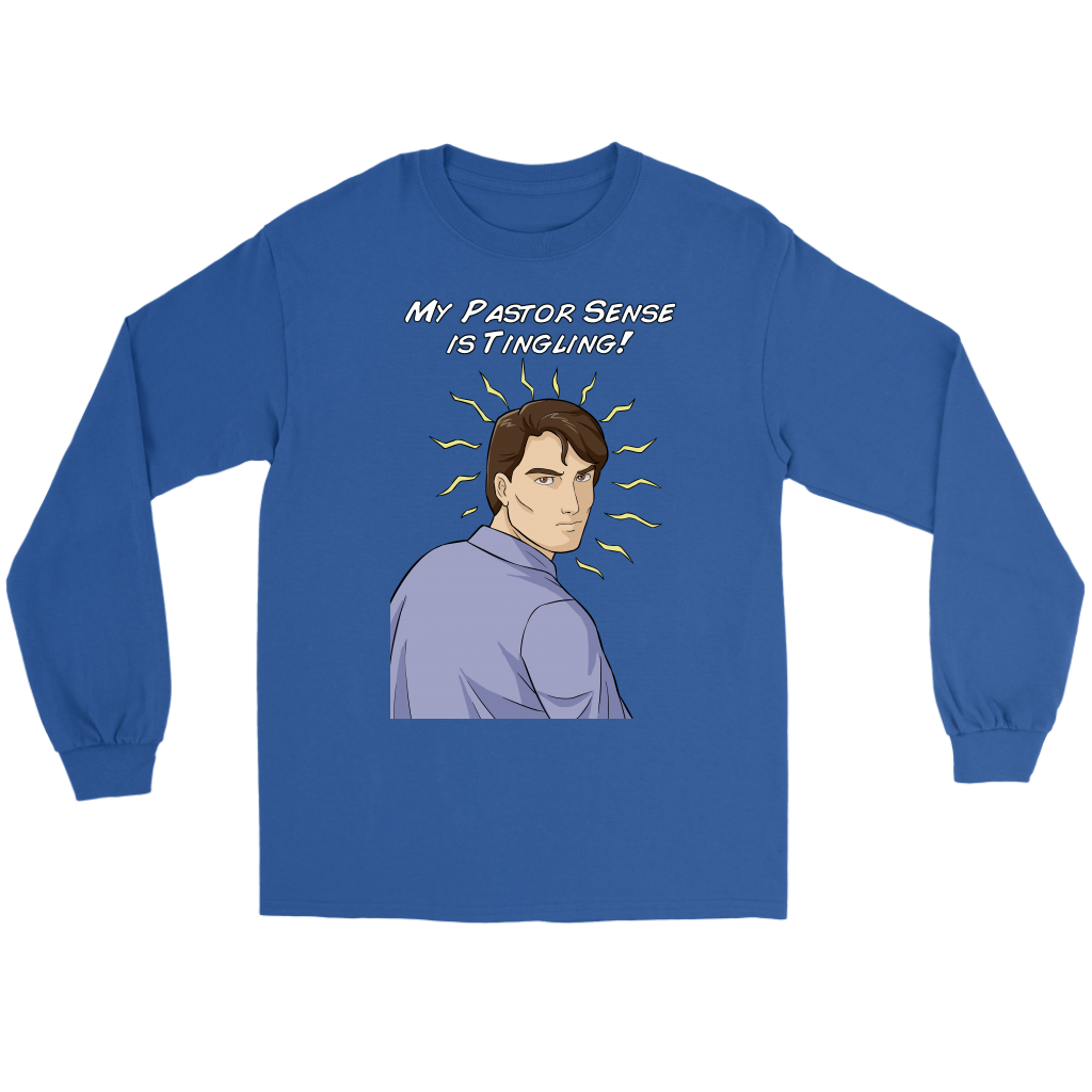 My Pastor Sense is Tingling Men's T-Shirt Part 2