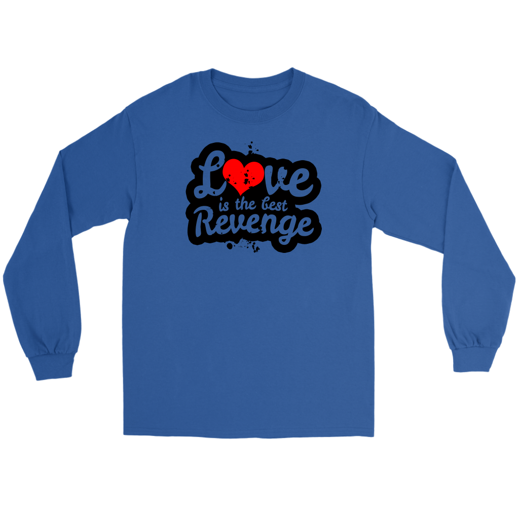 Love Is The Best Revenge Men’s T-Shirt Part 1