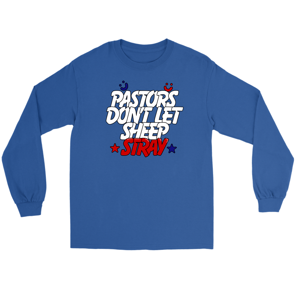 Pastors Don't Let Sheep Stray Men's T-Shirt