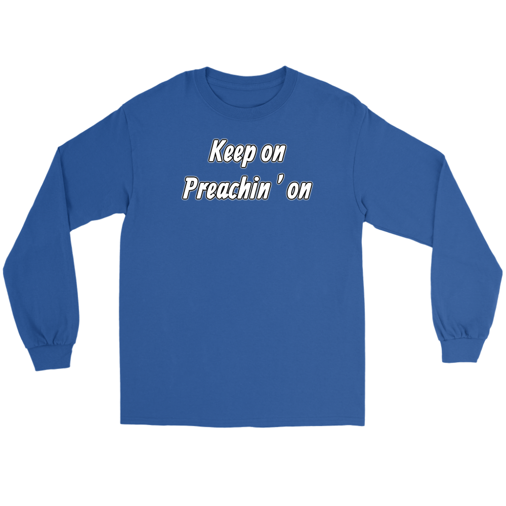 Keep On Preachin' On Men's T-Shirt Part 2