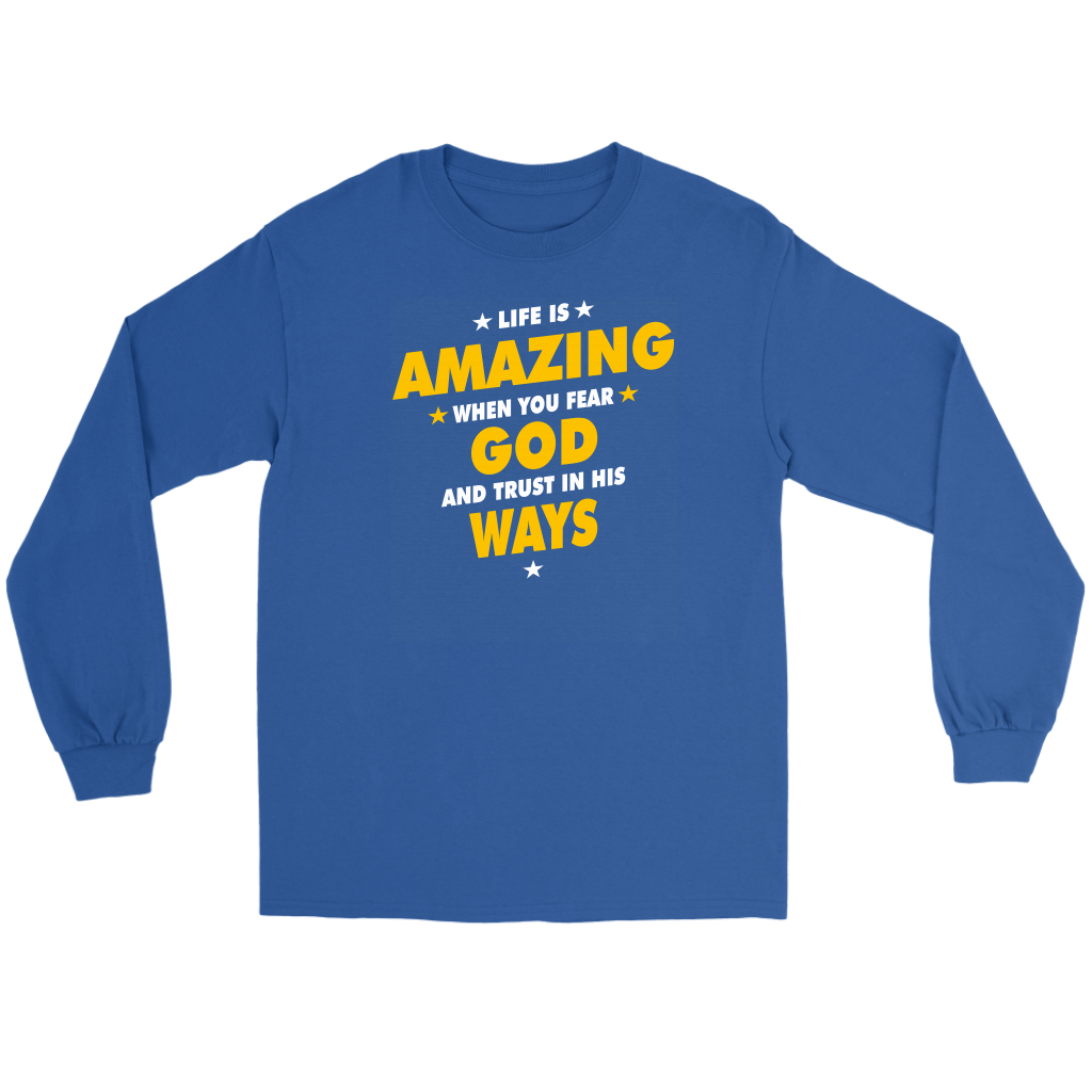 Life Is Amazing When You Fear God Men's T-Shirt Part 2