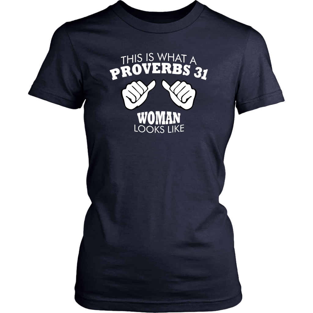 This Is What A Proverbs 31 Woman Looks Like Women's T-Shirt Part 2