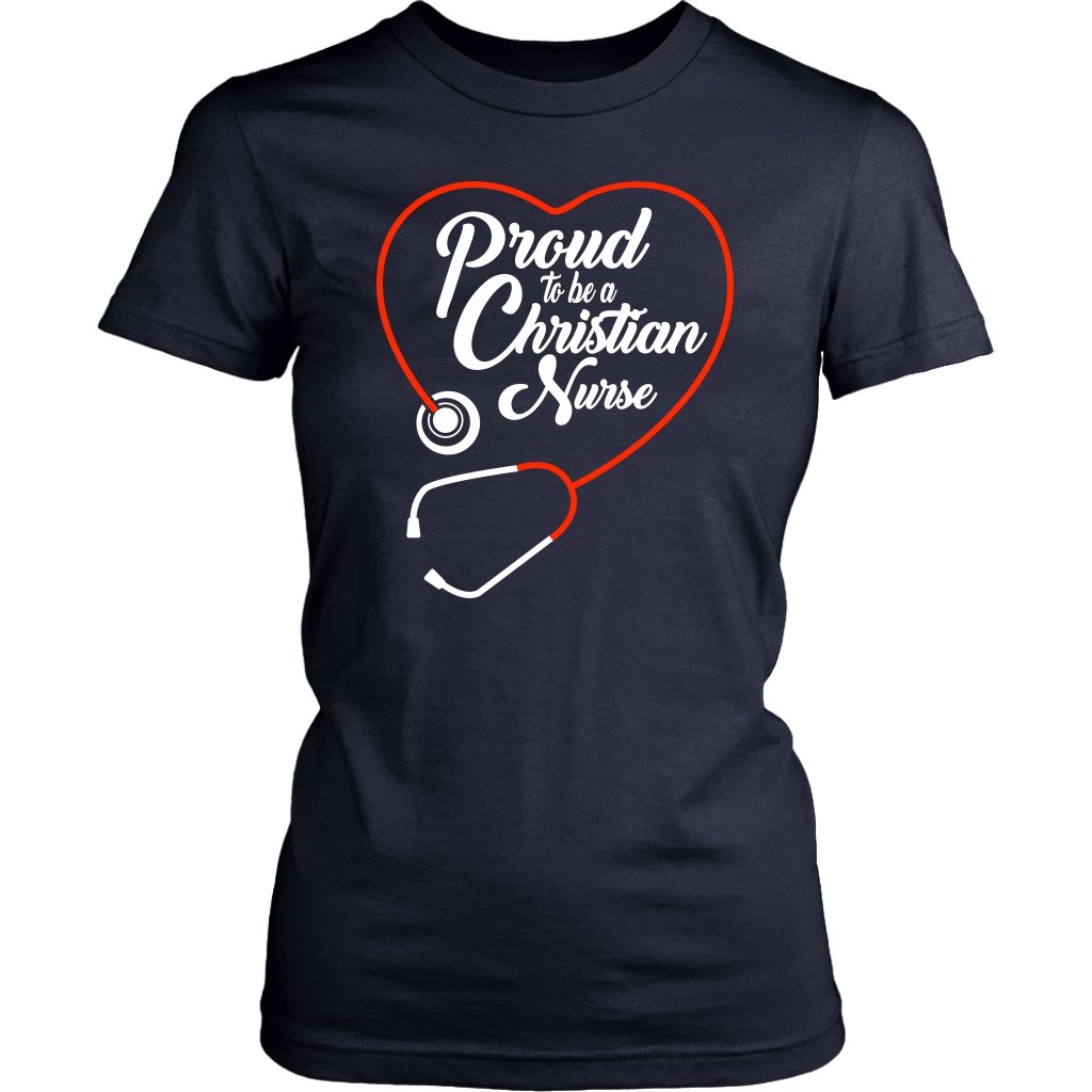 Proud To Be A Christian Nurse Women's T-Shirt Part 1