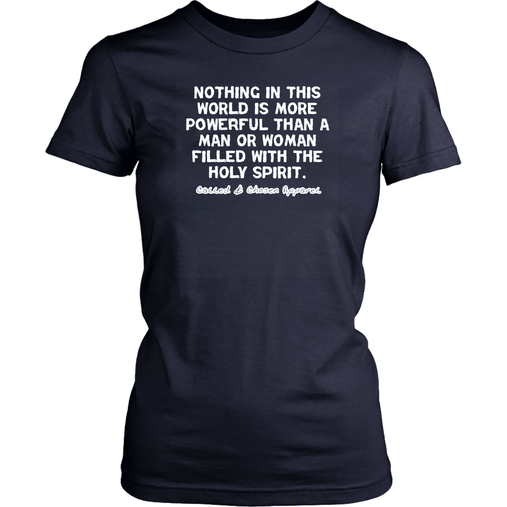 Nothing In This World Is More Powerful Than...Women's T-Shirt Part 2