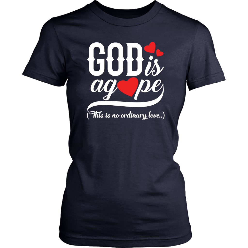 God is Agape Women’s T-Shirt Part 2