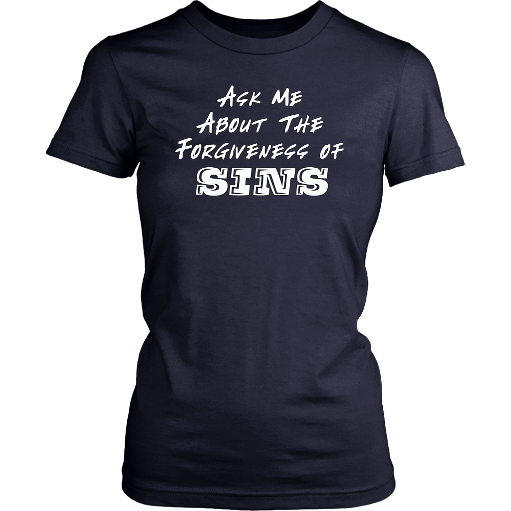 Ask Me About The Forgiveness of Sins Women's T-Shirt Part 2