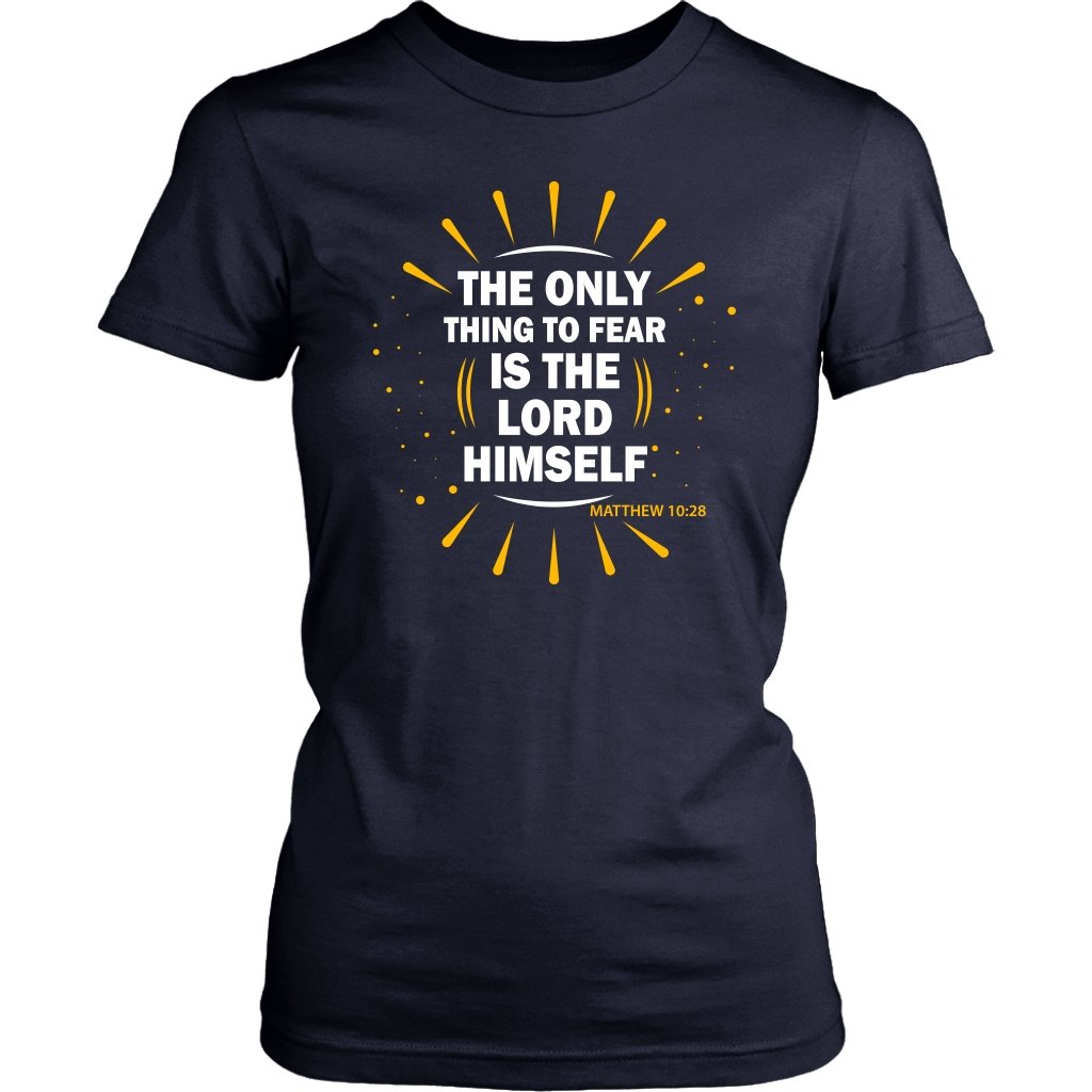 Fear The Lord Women's T-Shirt Part 1.3
