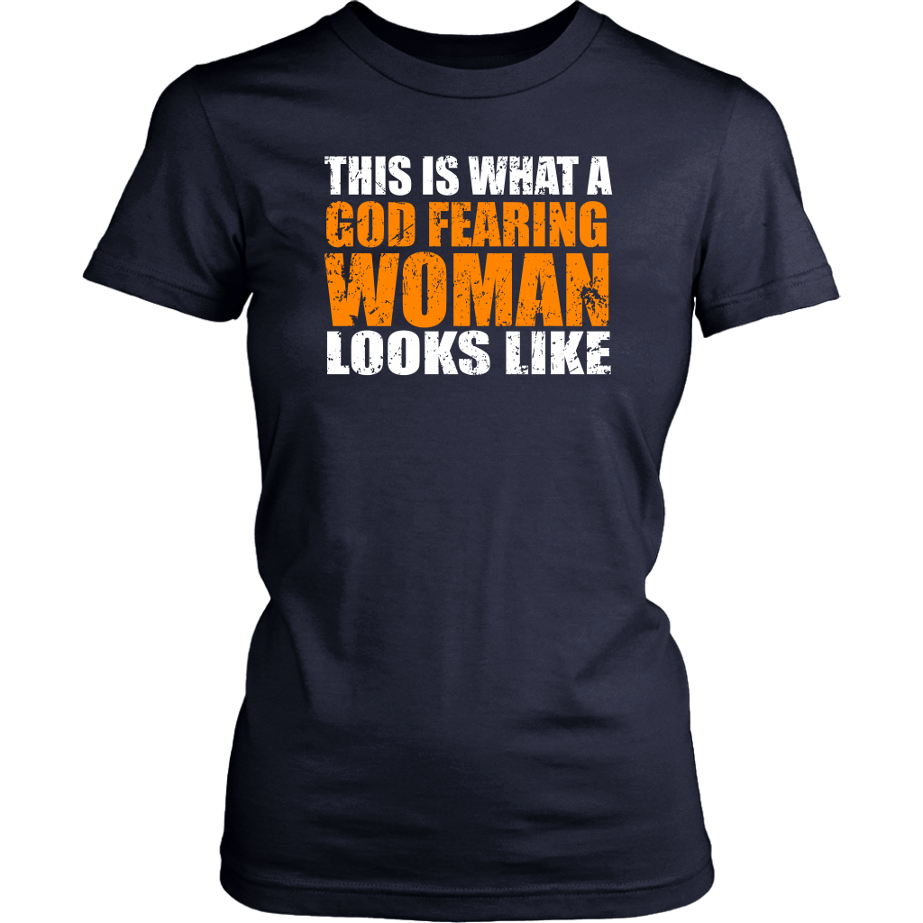This Is What A God Fearing Woman Looks Like Women's T-Shirt Part 2