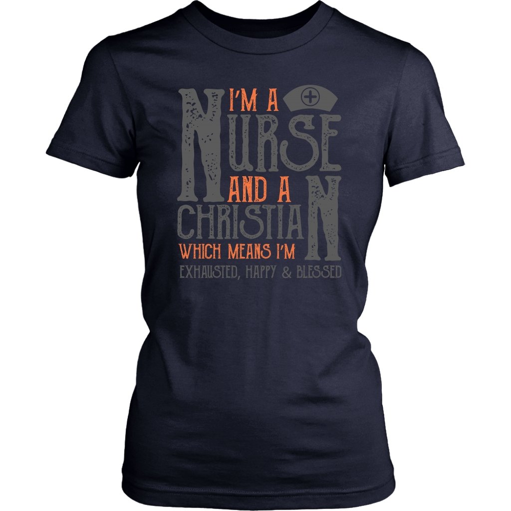 I'm A Nurse And A Christian Women's T-Shirt Part 2