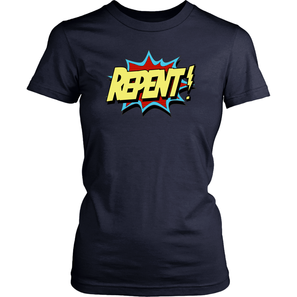Repent! Women's T-Shirt