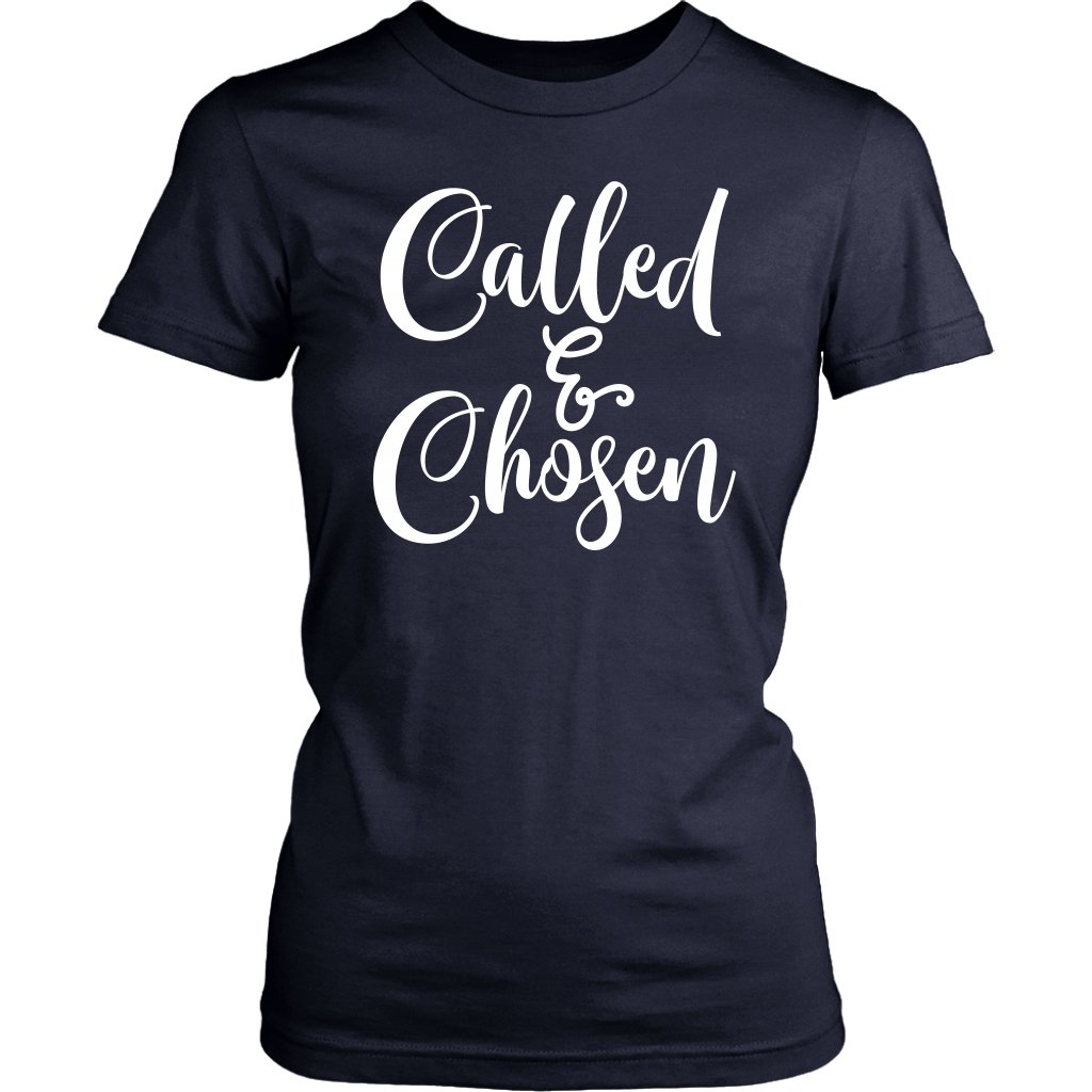 Called & Chosen Women's T-Shirt Part 2