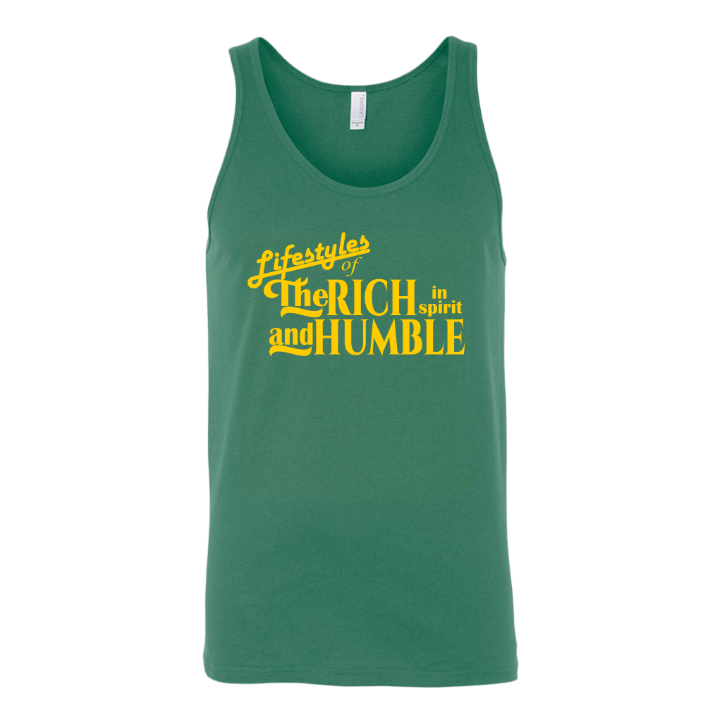 The Lifestyles Of The Rich In Spirit And Humble Unisex Tank