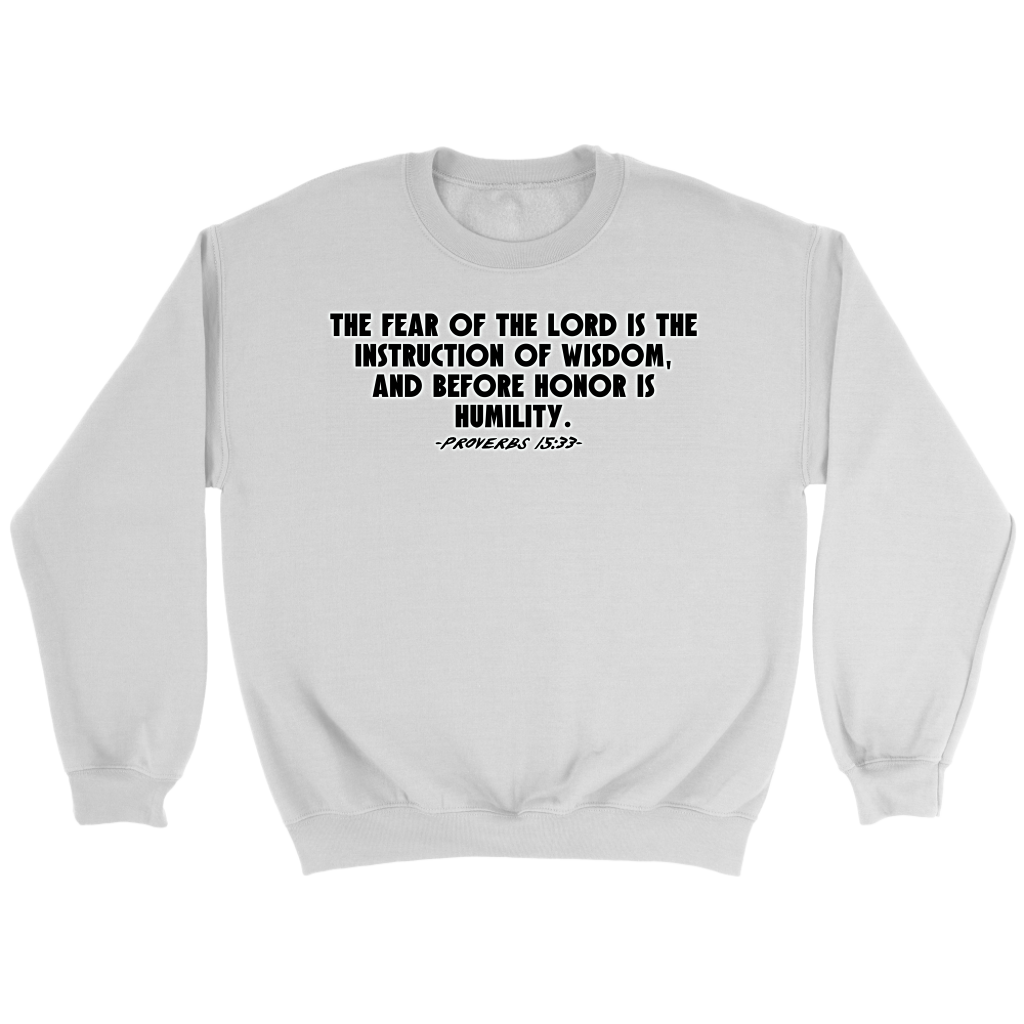 Proverbs 15:33 Crewneck Part 1