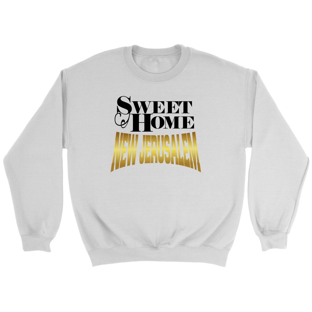 Sweet Home New Jerusalem Crewneck Part 2