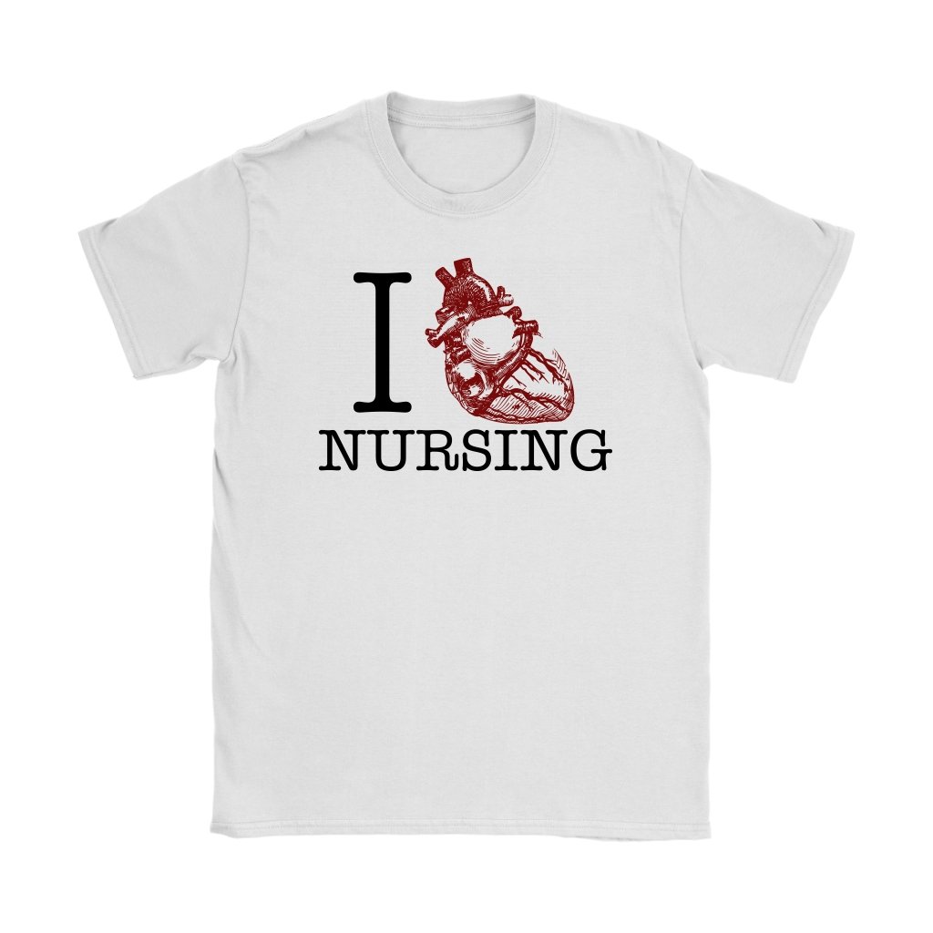 I Love Nursing Women's T-Shirt Part 2