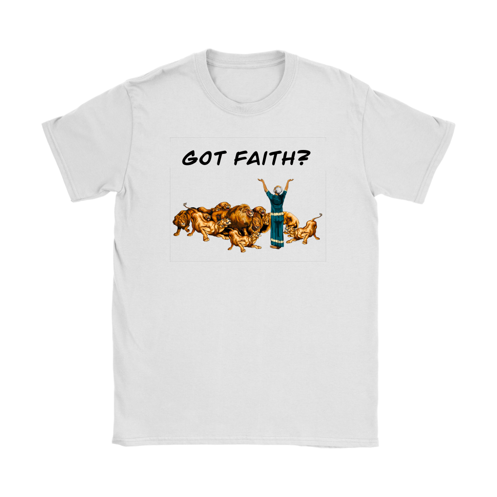 Got Faith Women’s T-Shirt Part 1
