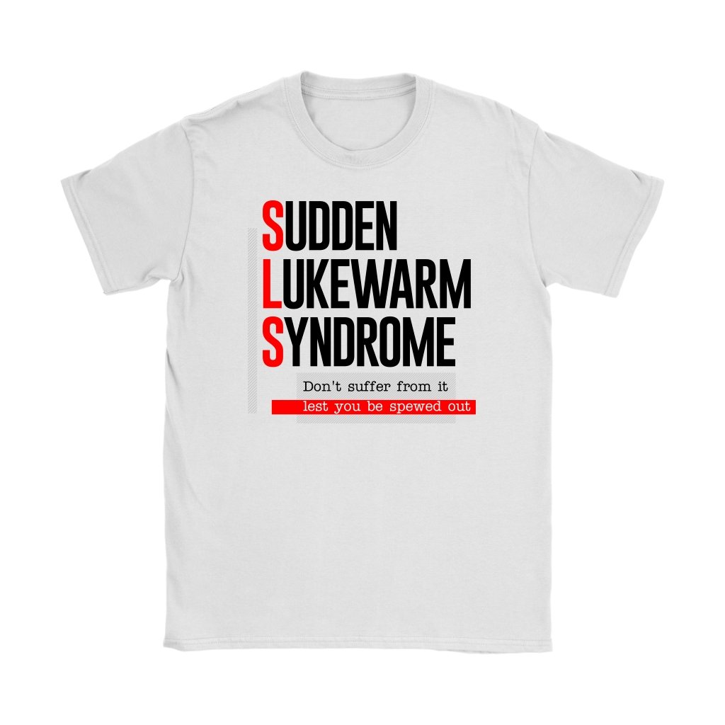 Sudden Lukewarm Syndrome Women's T-Shirt Part 2