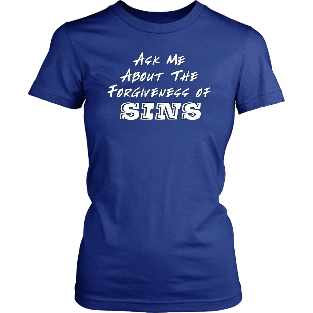 Ask Me About The Forgiveness of Sins Women's T-Shirt Part 2