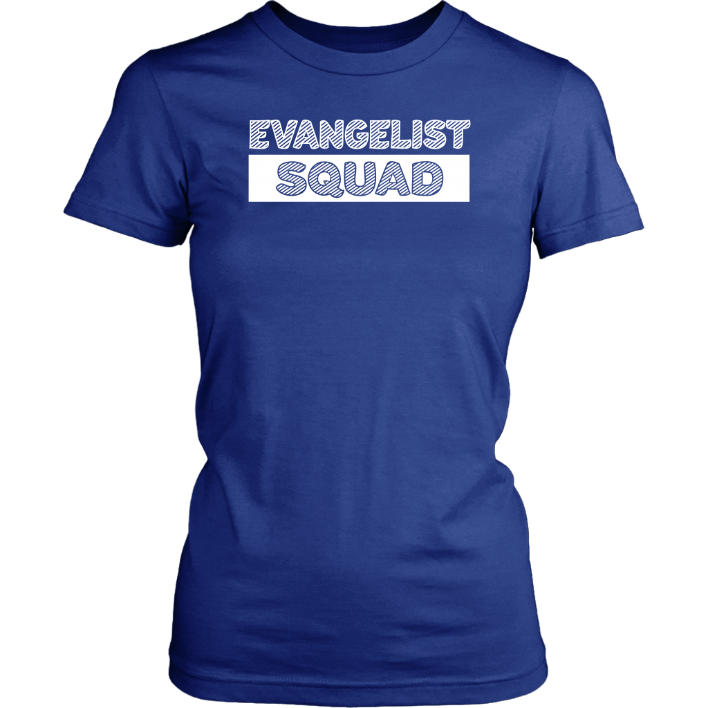 Evangelist Squad Women’s T-Shirt Part 2