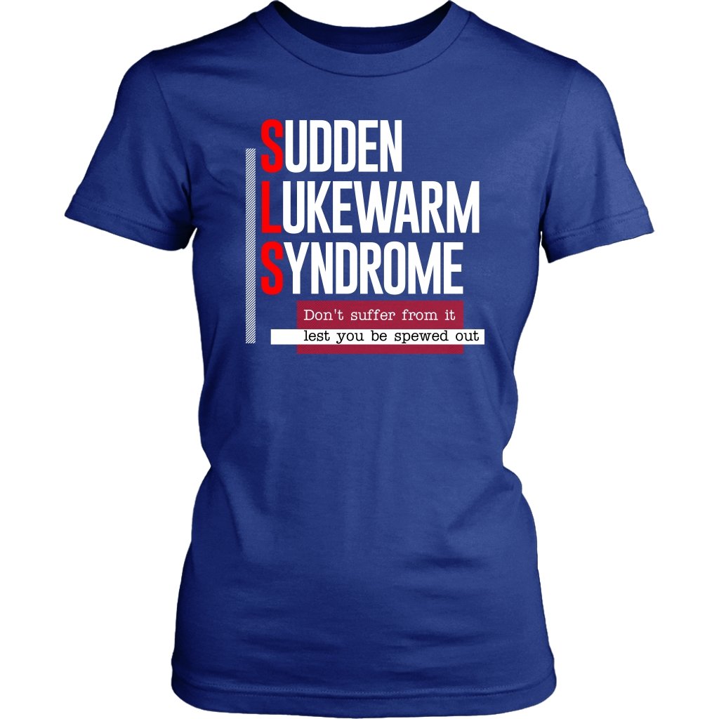 Sudden Lukewarm Syndrome Women's T-Shirt Part 1