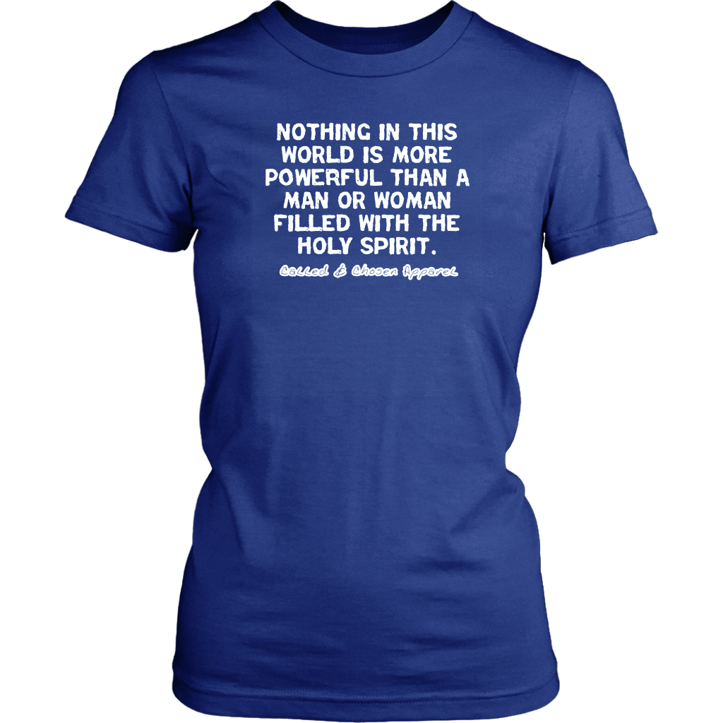 Nothing In This World Is More Powerful Than...Women's T-Shirt Part 2
