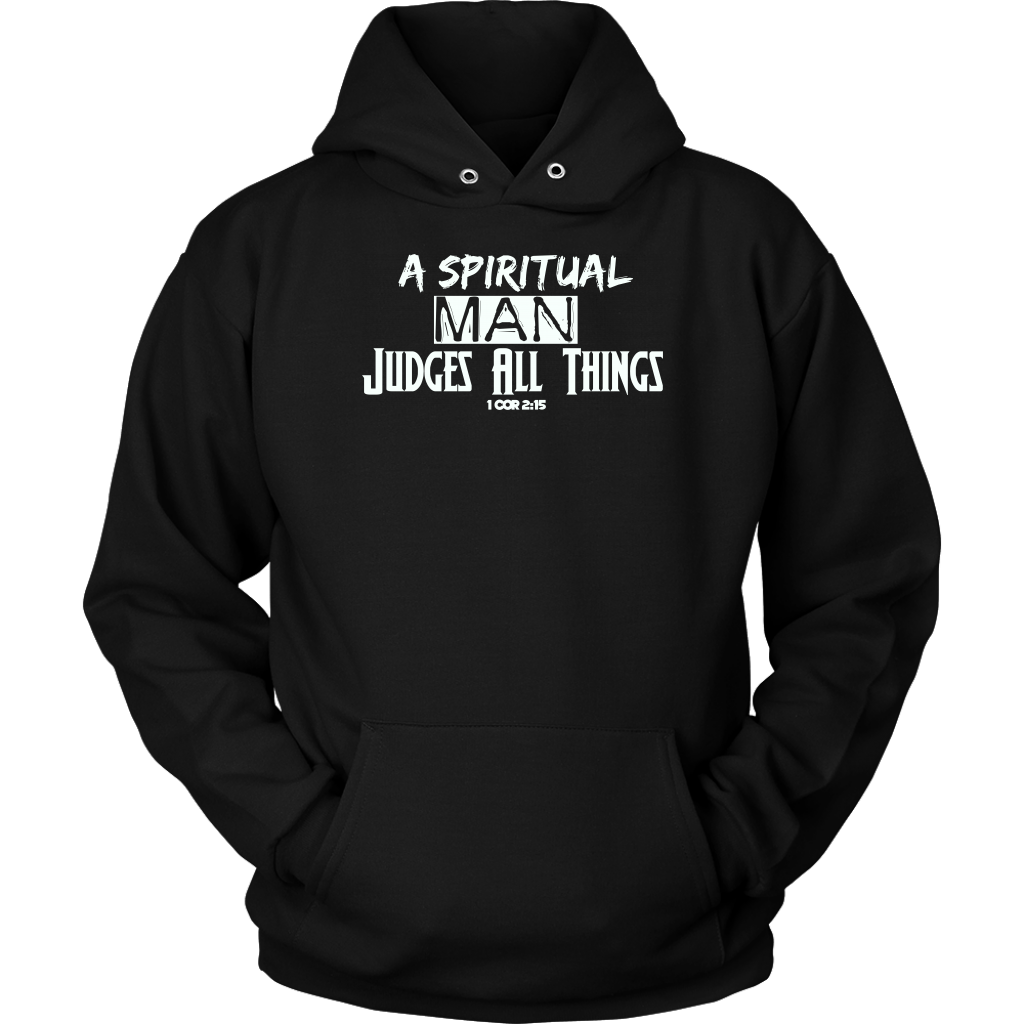 A Spiritual Man Judges All Things Unisex Hoodie Part 1