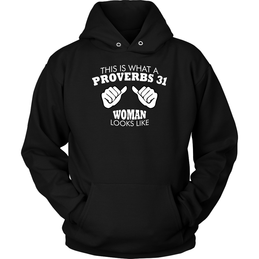 This Is What A Proverbs 31 Woman Looks Like Unisex Hoodie Part 2