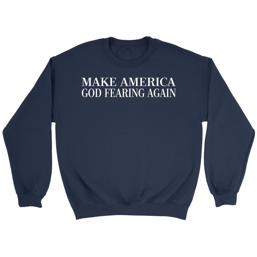 Make America God Fearing Again Crewneck Part 2
