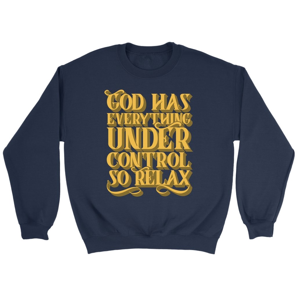 God Has Everything Under Control Crewneck Part 1
