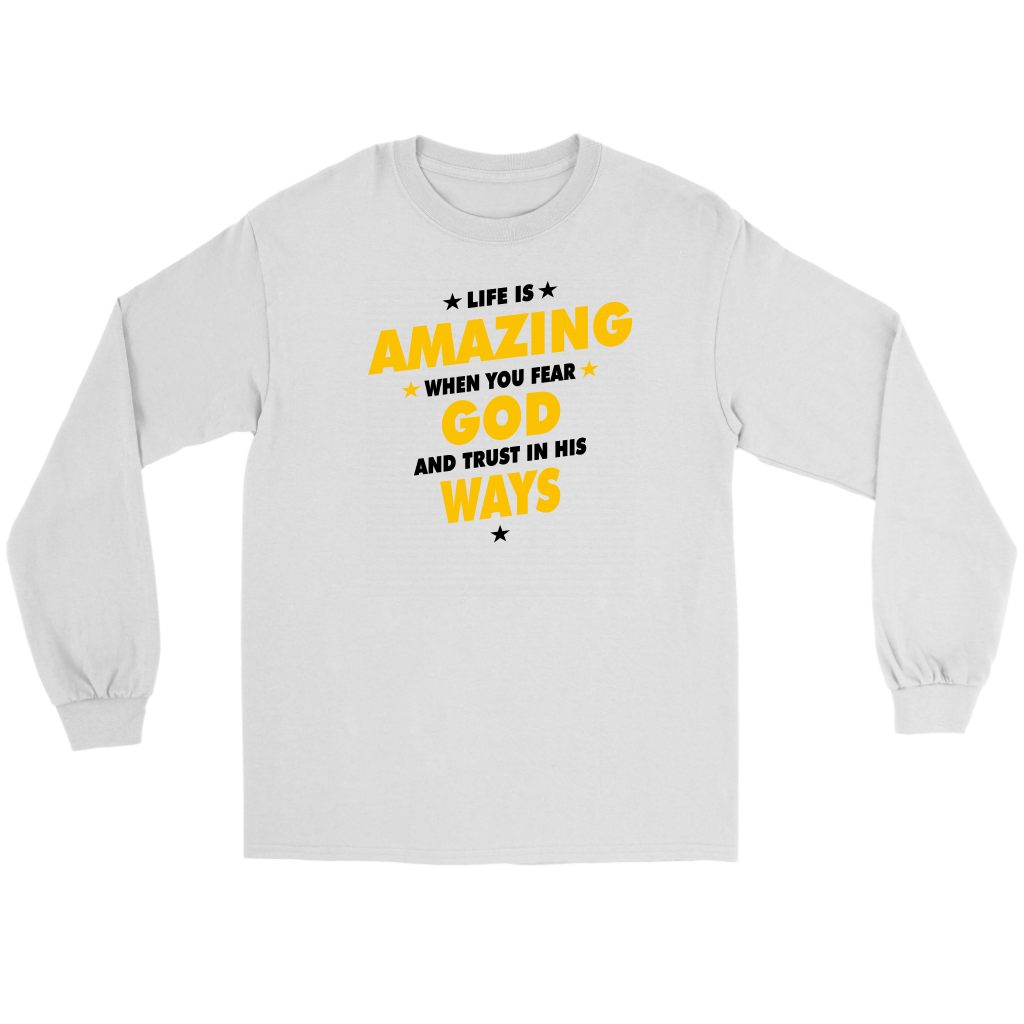 Life Is Amazing When You Fear God Men's T-Shirt Part 3