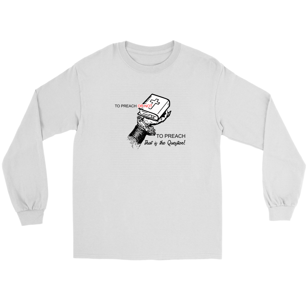 To Preach Or Not To Preach..That's The Question Men's T-Shirt